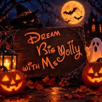 Dream Big with Ms Yolly